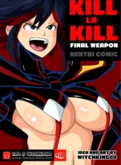 Final Weapon – Chapter 1 (Kill La Kill) [WitchKing00]