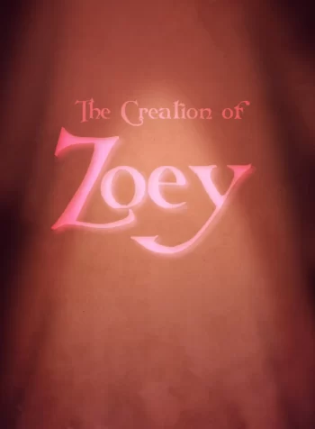 The Creation Of Zoey – Chapter 1 [SatinMinions]