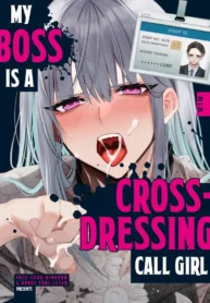 My Boss Is A Cross-Dressing Call Girl. – Chapter 1 [Sisei]