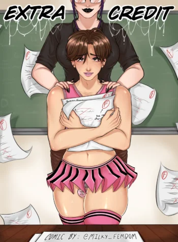 Extra Credit – Chapter 1 [Milky_Femdom]