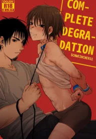 Complete Degradatio [Schweinchen 31]