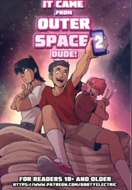 It Came from Outer Space, Dude! [Bootyelectric]