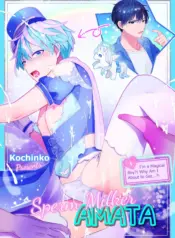 Sperm Milker Amata – I’m a Magical Boy! Why Am I About to Get…! [Kochinko]