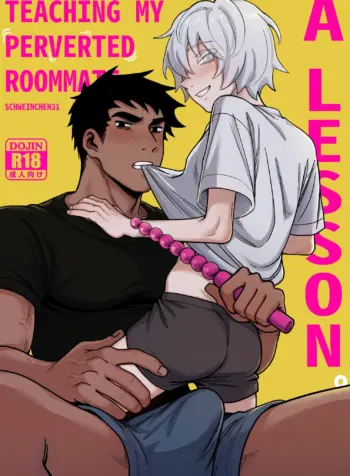 Teaching My Perverted Roommate a Lesson [Schweinchen31]