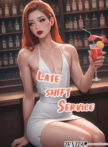 Late Shift Service [Zenit2Cai]